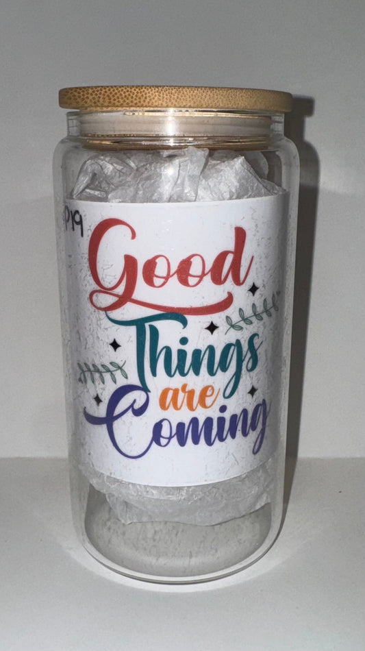 Good Things are Coming