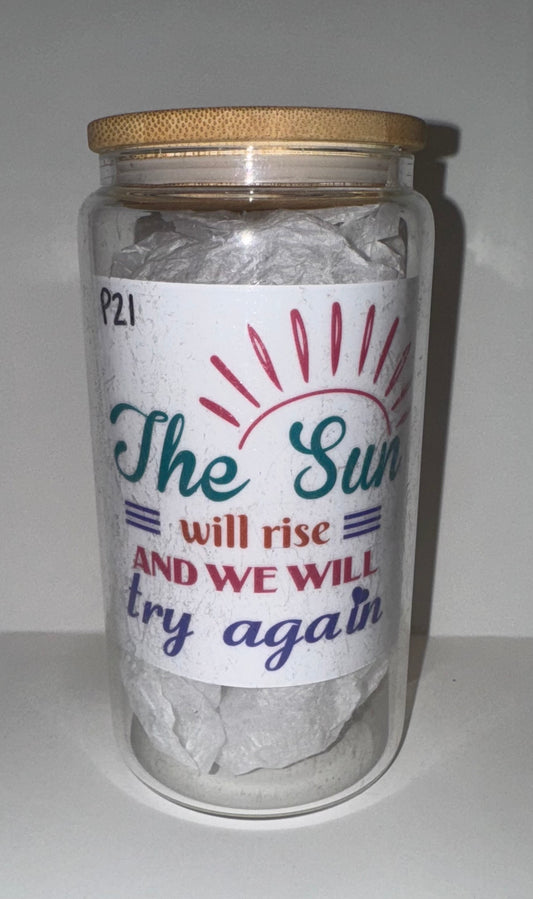 The Sun Will Rise and We Will Try Again